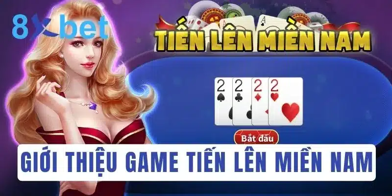 Khám phá luật chơi Tiến Lên Miền Nam đầy đủ và dễ hiểu nhất  1 Đánh bài Tiến Lên Miền Nam