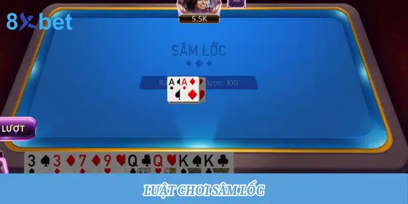 Giới thiệu luật chơi Sâm Lốc chi tiết và dễ hiểu cho newbie 7 luật chơi Sâm Lốc